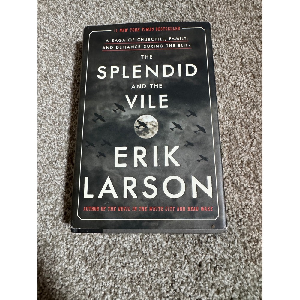 The Splendid and the Vile by Erik Larson Hardcover WWII History Book Crown